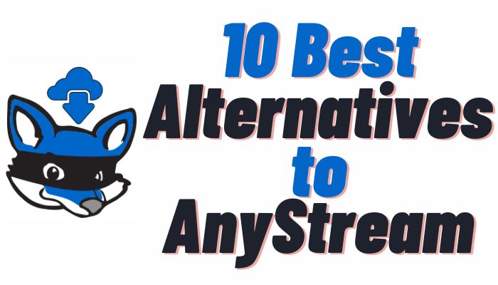 anystream alternatives