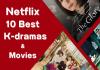 best 10 kdramas movies on netflix