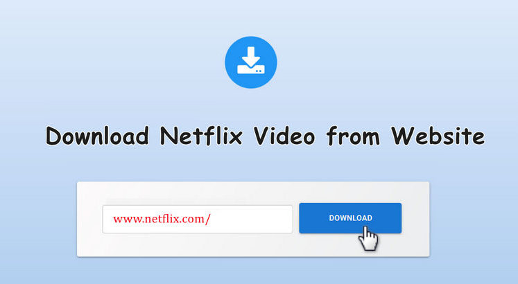 download netflix video from website