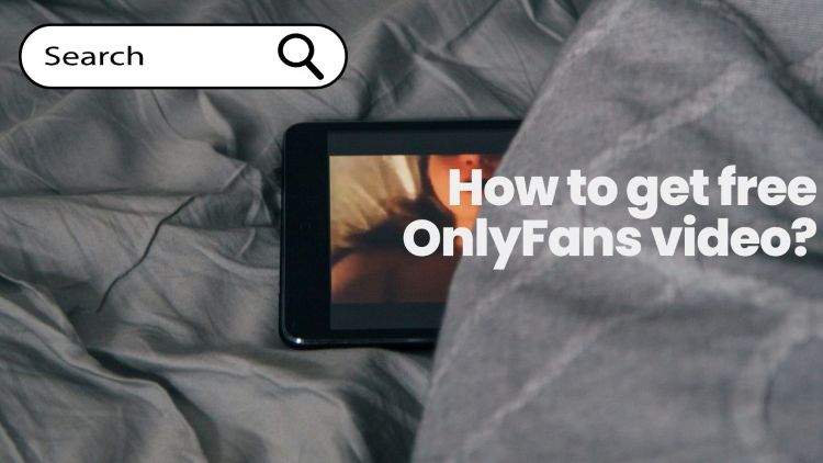 How to Get Free OnlyFans Video in 2026? | FlixiCam
