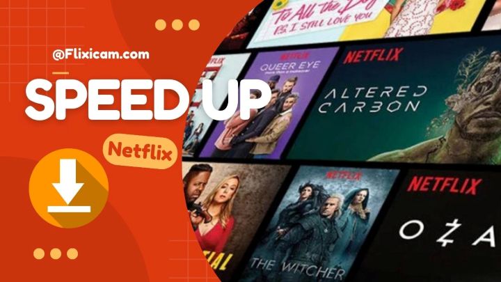 speed up netflix download