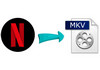 netflix in mkv