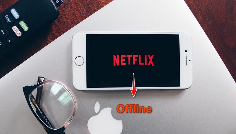 watch netflix offline